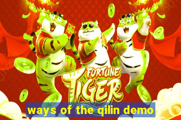 ways of the qilin demo